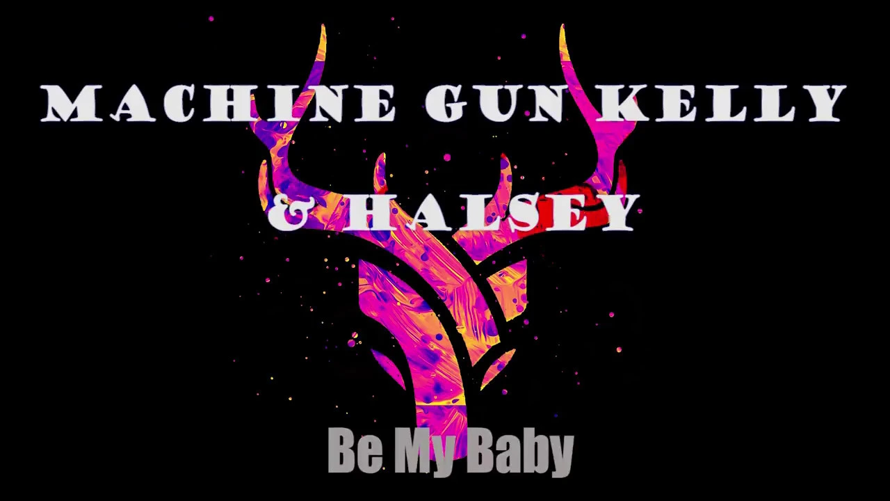 Machine Gun Kelly & Halsey - Be My Baby (Official Audio)(New Song 2018)