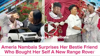 Ameria Nambala Surprises Her Bestie Friend Who Bought Her Self A New Range Rover 