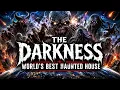 World s Scariest Haunted House - The Darkness 2026