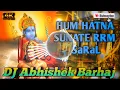 Download Lagu Hum Katha Sunate Ram Sakal Gurgaan Ki Hard Vibration competition Bass Mix Dj Sachin Babu Kushinagar