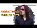 Koleksi Terbaik Thomas Arya