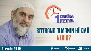 Referans olmanın hükmü nedir?