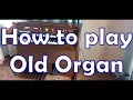 Download Lagu How to play an old organ
