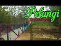 Download Lagu JEMBATAN PELANGI DIATAS KALI OYA DIRESMIKAN