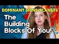 How To Find Your Dominant Signs Planets Building Blocks Of Your Personality