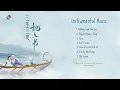 Download Lagu [Full Instrumental Playlist] 三生三世枕上书 - The Pillow Book