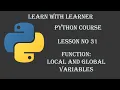 Local and Global Variable in Functions Lesson Learn Python - Full course Tutorial in