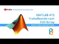 MATLAB Aula 13 - Trabalhando com Cell Array