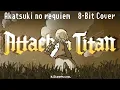 Akatsuki no Requiem [8-Bit Cover] Shingeki no Kyojin ED 4