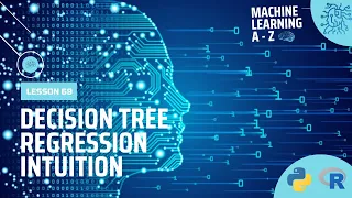 Learn Machine Learning Decision Tree Regression Intuition