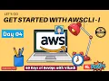 Day-04 Complete AWSCLI Beginner to Pro Realtime Lab Scenario
