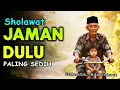 Lagu TERSENTUH!! SHOLAWAT ASYGHIL LAWAS BIKIN NANGIS, PENYEJUK FIKIRAN DAN HATI