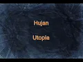 Download Lagu Hujan (Lirik) - Utopia
