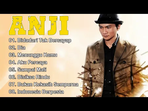 Download MP3 LAGU TERBAIK ANJI FULL ALBUM 2023