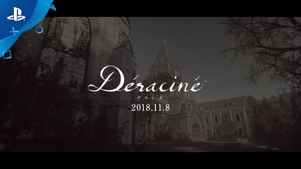 『Déraciné（デラシネ）』 TGS2018トレーラー