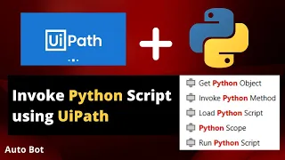 How to Execute Python Scripts in UiPath UiPath Python Activities Python Scope Load Python Script
