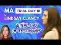 LIVE LINDSAY CLANCY Trial Day 18 Defense Final Expert CW Rebuttal Experts Expected to Testify