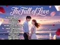 Download Lagu Kompilasi Lagu Cinta • FULL OF LOVE • Kumpulan Lagu Pop Romantis • Romantic Ai Songs