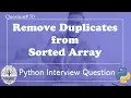 Remove Duplicates from Sorted Array Python Interview Questions Data Engineer Interview Questions