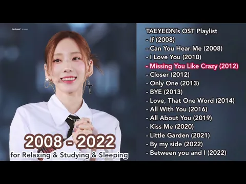Download MP3 Taeyeon (태연) PLAYLIST 2022 UPDATED (for relaxing, studying, sleeping) OST.2008 -2022