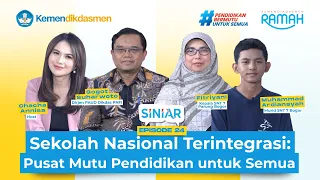 SINIAR EPS 24 - Sekolah Nasional Terintegrasi: Pusat Mutu Pendidikan untuk Semua
