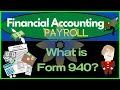 Form 940 Definition - What is Form 940