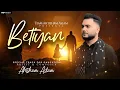 Download Lagu BETIYAN - AHTSHAM ASLAM | Official Video 4k | Special Track For Daughters 2024 | #TeamAhtshamAslam