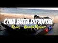 Download Lagu Cina Buta Di Pantai - Mandik Remixer (Remix)