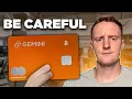 The Truth About the Gemini Credit Card
