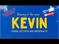 Meaning of the name Kevin Origin life path personality