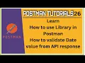 26 How to validates current date form using moment Postman