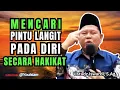 Rahasia Pintu Langit Pada diri dalam makna Hakikat | Ustadz Iswardi, S.Ag