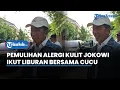 Download Lagu Meski Masih Pemulihan Alergi Kulit, Jokowi Tinggalkan Solo, Ikut Liburan Bersama Anak dan Cucu