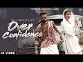 BILLA SONIPAT ALA – Over Confidence 🔥 | Haryanvi Song | Komal | Trending Haryanvi