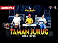 Download Lagu TAMAN JURUG KARAOKE NADA COWOK / PRIA VERSI DANGDUT KOPLO PARGOY
