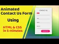 How to create Contact US Form using HTML CSS Animated Contact Us Form in 5 minutes