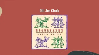 Download Old Joe Clark - David Grier MP3