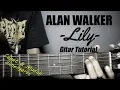Download Lagu Gitar Tutorial ALAN WALKER - Lily |Mudah & Cepat dimengerti untuk pemula