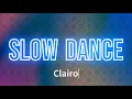 Clairo - Slow Dance