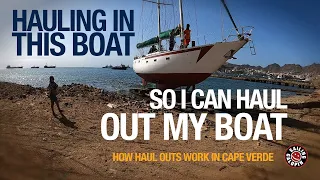 Hauling Out This Boat So Can Haul Out My Boat | Sailing Galopin | Winded Voyage S5 | Episode 19
