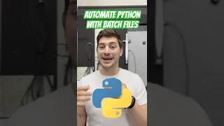 Automate Python with Batch Files