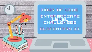 Hour of Code Intermediate Elementary II Python
