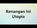 Lagu Utopia - Kenangan Ini - Jiwa Musik
