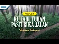 Download Lagu Ku Tahu Tuhan Pasti Buka Jalan - medley - Hosana Singers
