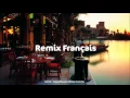 Remix Français - TOP FRENCH HITS MIX 2017