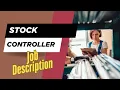 Job description of Stock Controller - Role Responsibilities Skills