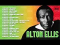 Alton Ellis - The Godfather of Rocksteady | Classic Reggae Mix