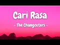 Lagu The Changcuters - Cari Rasa (Lirik)