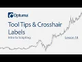 Tool Tips Crosshair Labels Intro to Scripting in Optuma