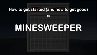 The Ultimate Beginners Guide to Minesweeper